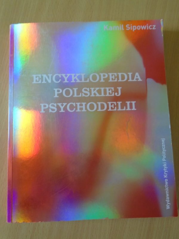 Kamil Sipowicz encyklopedia polskiej psychodelii