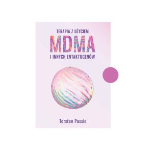 okładka książki - Terapia z użyciem MDMA i innych entaktogenów