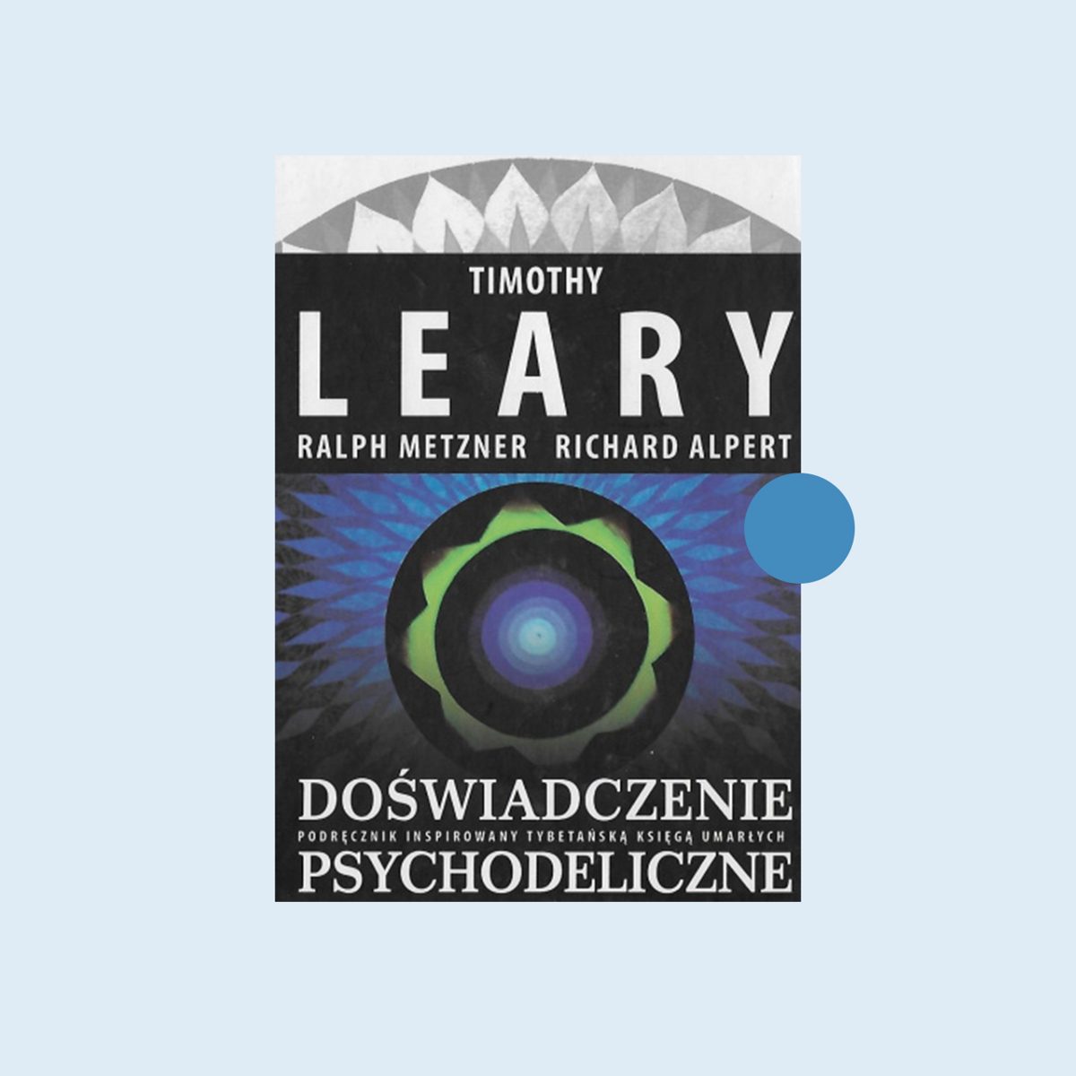 Doświadczenie psychodeliczne – Leary